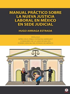 cover image of Manual práctico sobre la nueva justicia laboral en México en sede judicial
